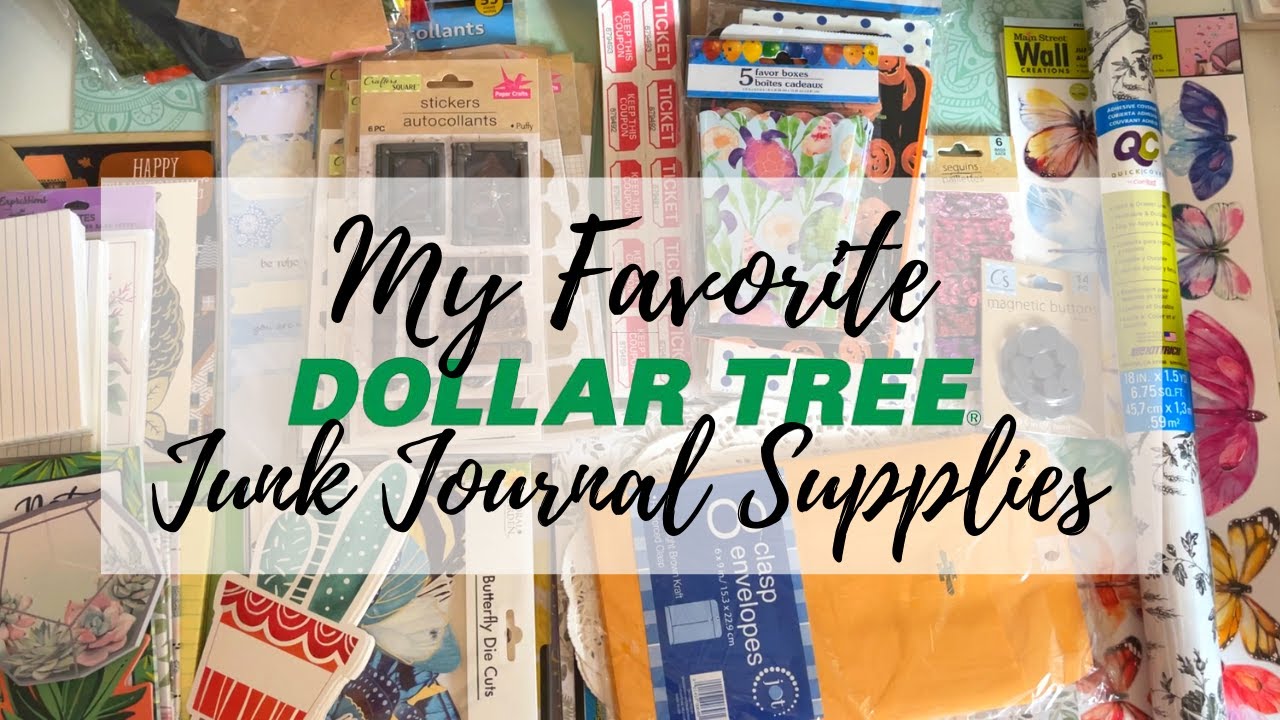 MY FAVORITE DOLLAR TREE JUNK JOURNAL SUPPLIES