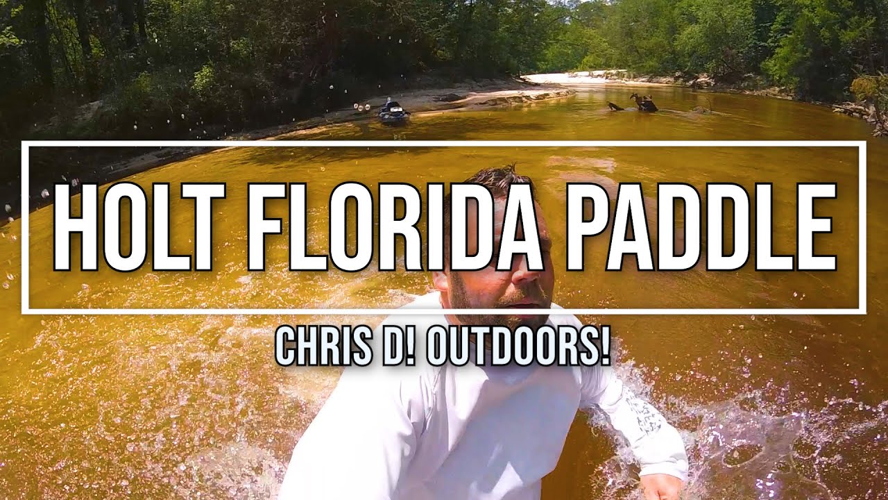 Chris D! Outdoors! Blackwater River Paddle- Holt Florida
