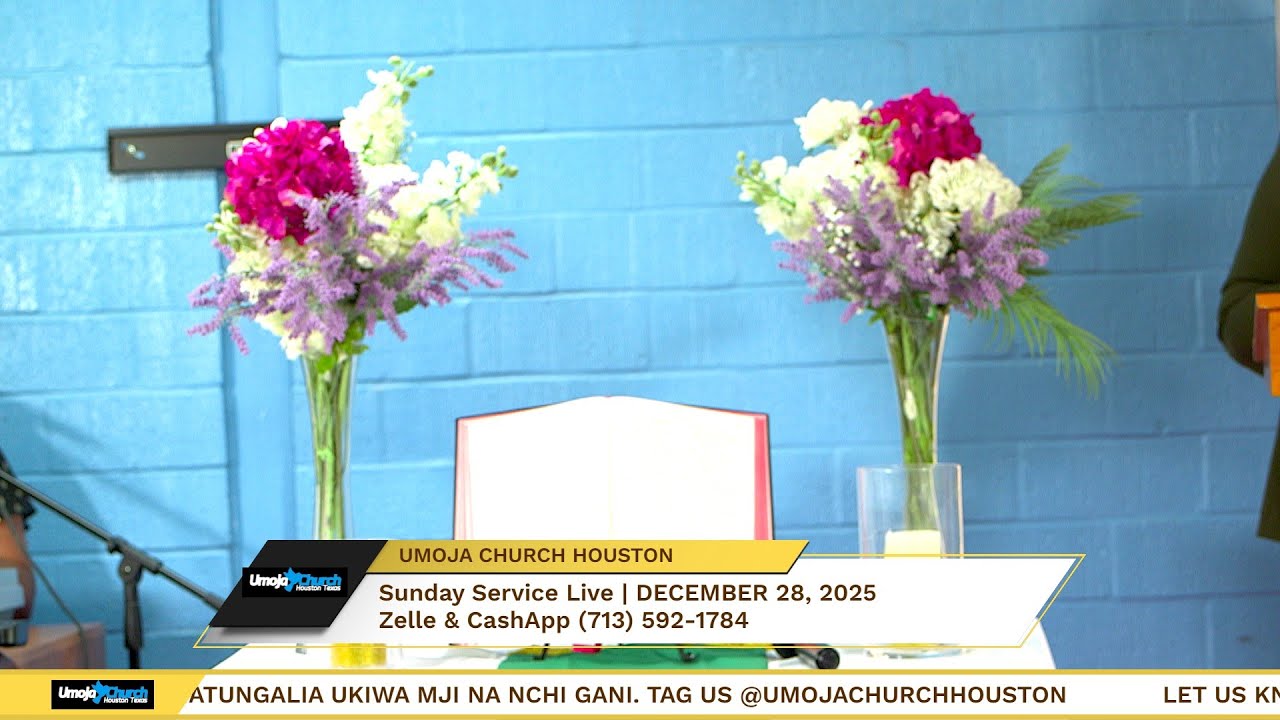 Umoja Church Houston – Sunday Service Live | December 28, 2025