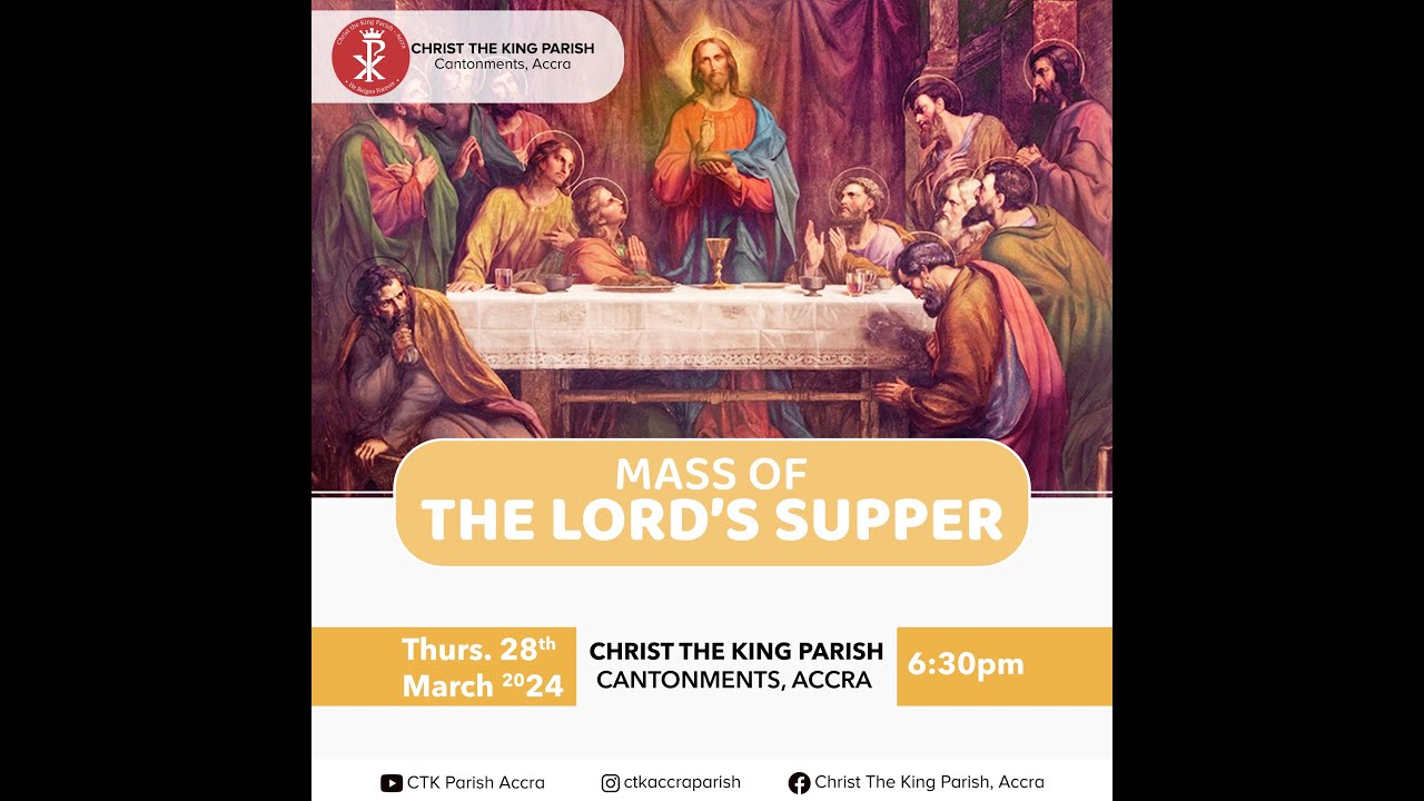 MASS OF THE LORD'S SUPPER (HOLY THURSDAY)
