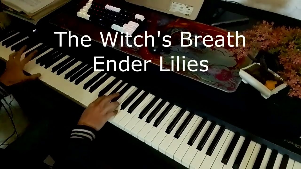 The Witch's Breath (ENDER LILIES: Quietus of the Knights Soundtrack) Piano Arrangement