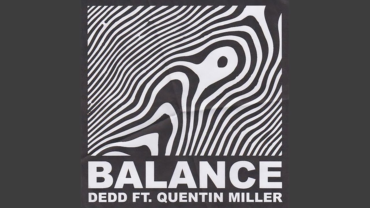 Balance (feat. Quentin Miller)