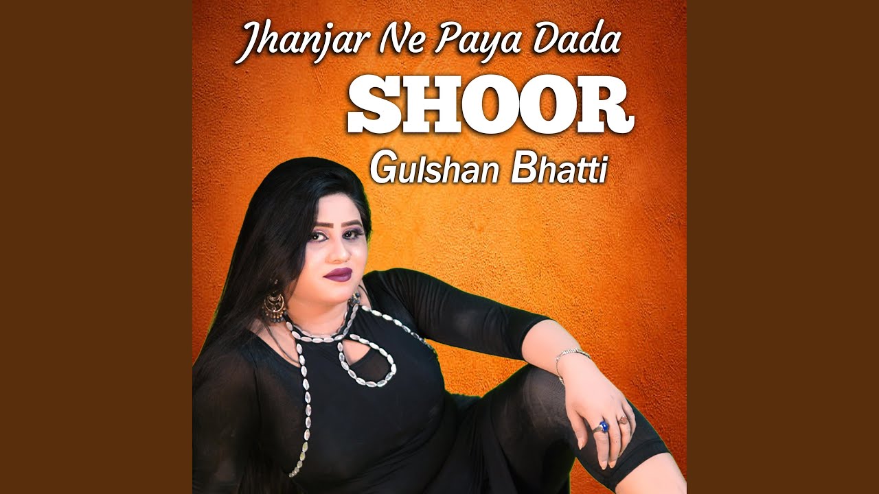 Jhanjar Ne Paya Dada Shoor