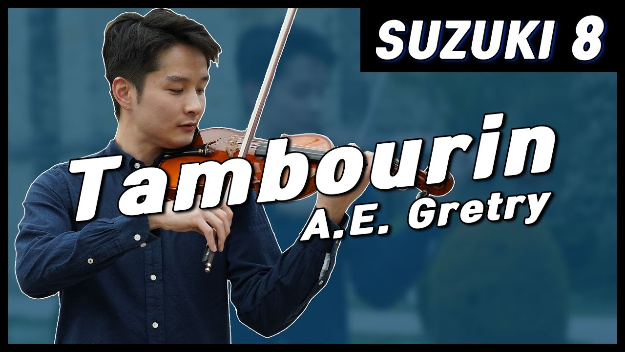 Suzuki Violin School Vol.8 Tambourin - A.E. Gretry @bochankang