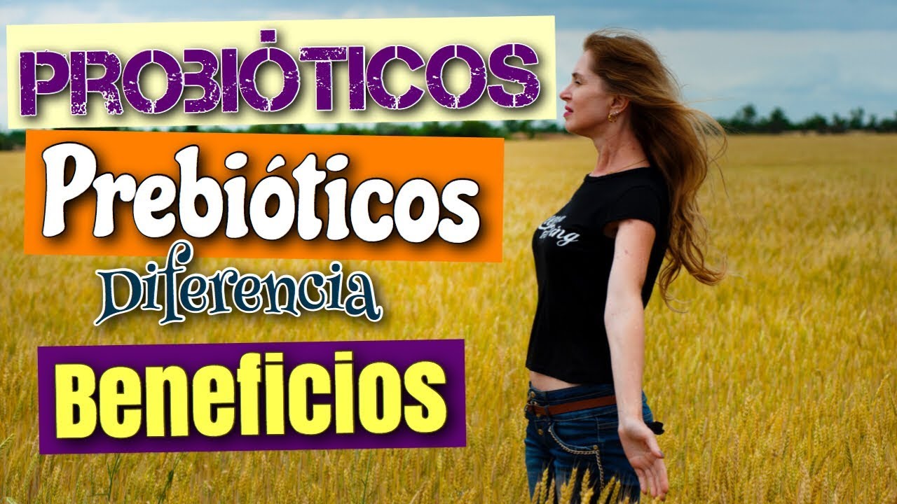 ▶︎▶︎ PROBIÓTICOS y PREBIÓTICOS BENEFICIOS 👍 SUPLEMENTOS o ALIMENTOS
