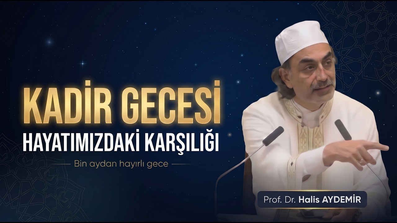 Kadir Gecesi'nin Hayatımızdaki Karşılığı
