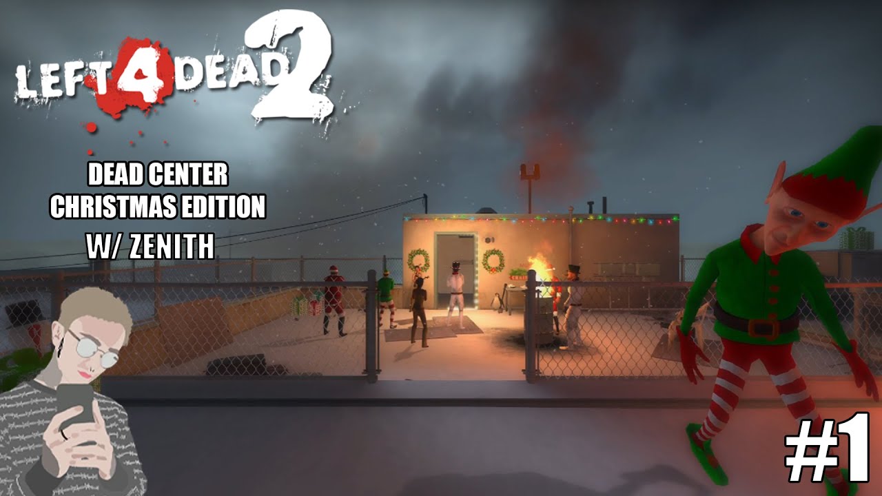 Left 4 Dead 2 A Dead Center Christmas #1 w/ Zennyf_