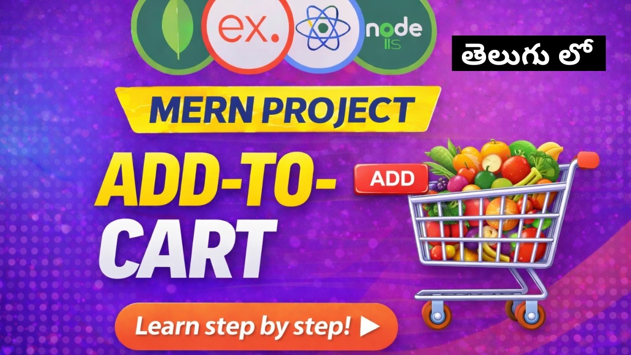 12.  Add-To-Cart || Cart Operations || MERN Grocery App Tutorial in  Telugu
