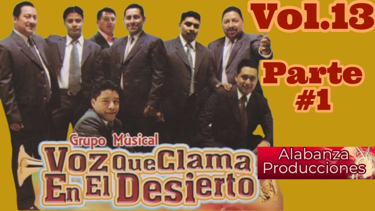 Voz que clama en el desierto//vol.13// parte 1