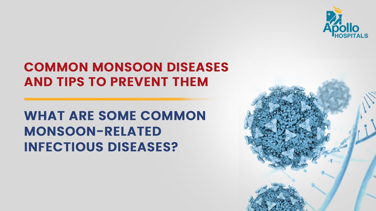 Apollo Hospitals | What are some common monsoon related infectious diseases? | Dr. Rajib Paul