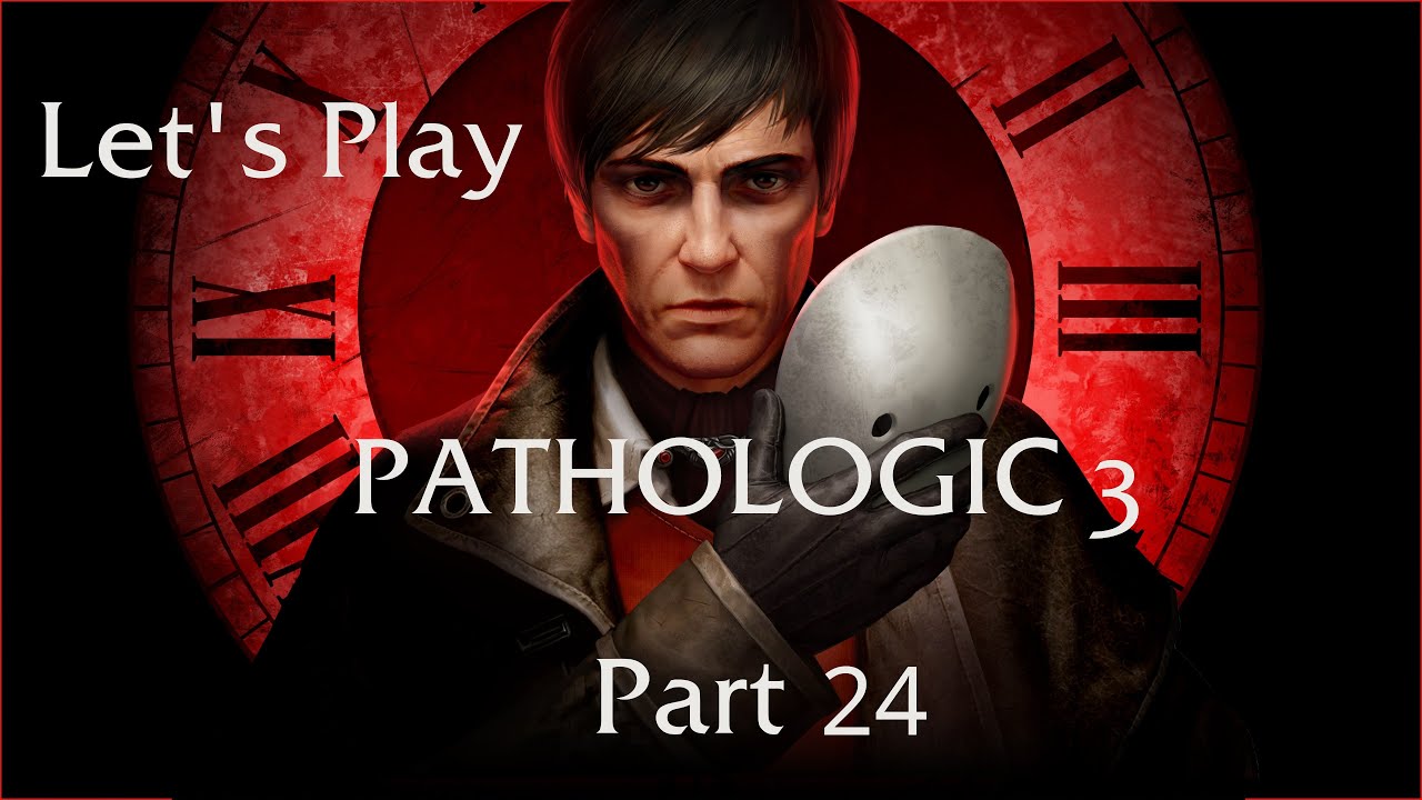 Давайте поиграем в Pathologic 3: Часть 24 - Карминский каким-то образом вернулся