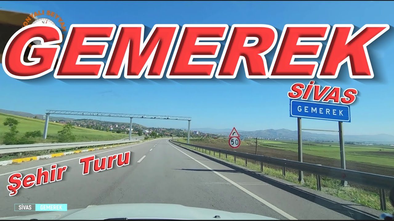 GEMEREK TURU / SİVAS GEMEREK ŞEHİR TURU / SİVAS GEMEREK'İ GEZİYORUZ /  GEMEREK' KISA BİR BAKIŞ