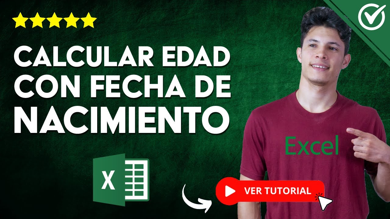 C&oacute;mo CALCULAR EDAD en EXCEL con Fecha de Nacimiento | 🗓️ Calcular Edad Autom&aacute;ticamente 🗓️