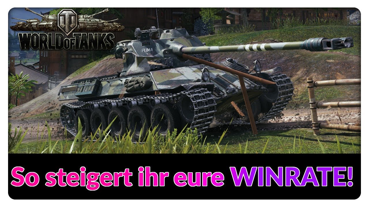 Der ultimative Guide zur STEIGERUNG eurer WINRATE! [World of Tanks - Gameplay - Deutsch]