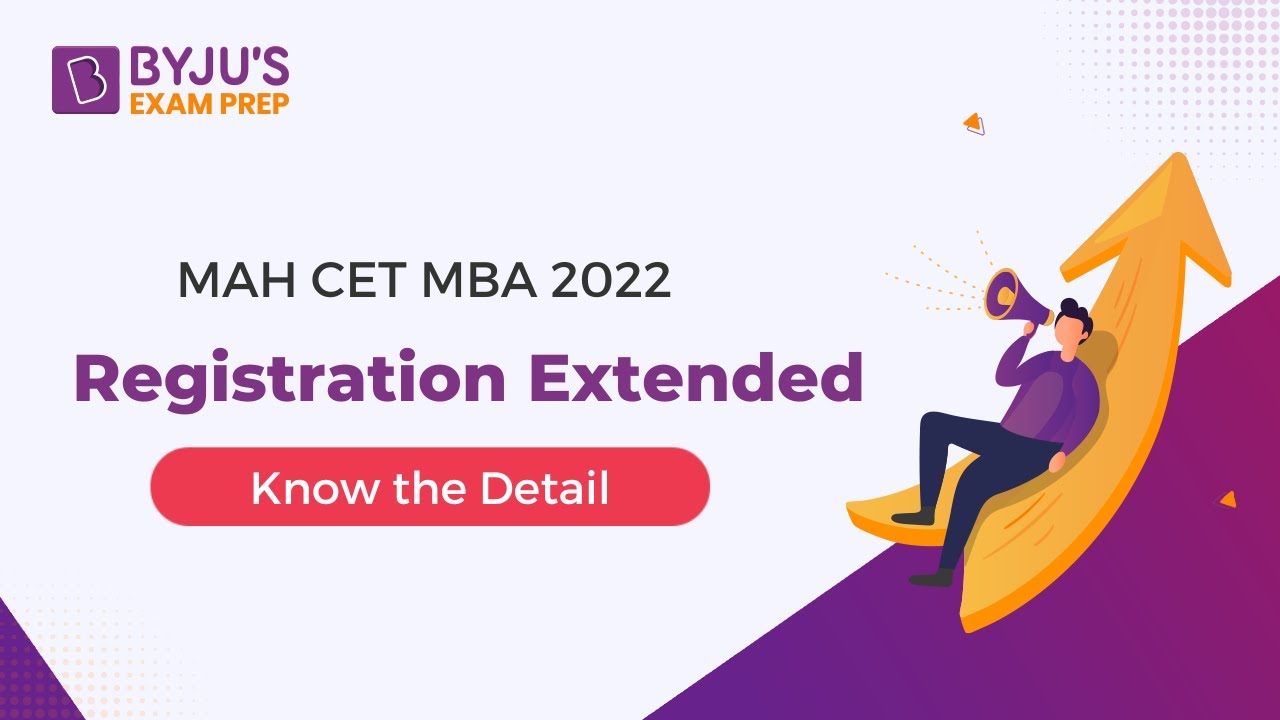MAH CET MBA 2022 | CET MBA 2022 Registration Dates Extended | BYJU'S Exam Prep #cetmba2022