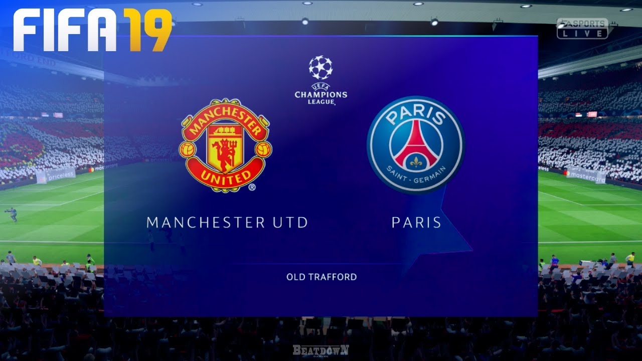 FIFA 19 - Manchester United vs. Paris Saint Germain @ Old Trafford