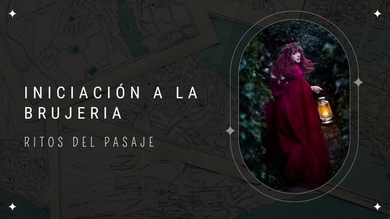 Iniciación  a la brujería. (Rito del Pasaje)
