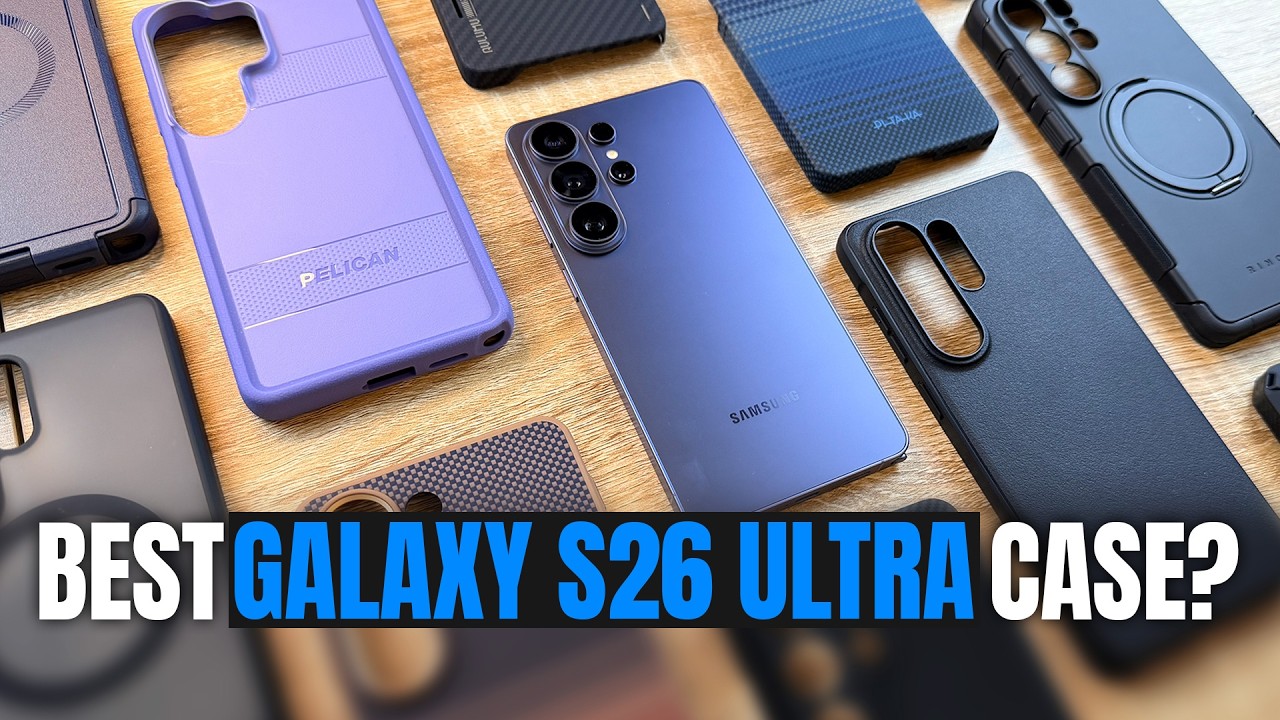 Обзор чехлов для Galaxy S26 Ultra