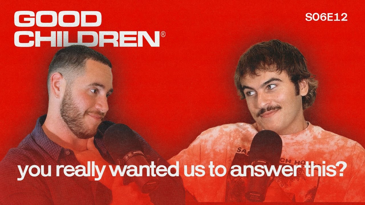 Straight Guys, Butt Stuff, and Other Questions You Asked | Good Children: S6E12