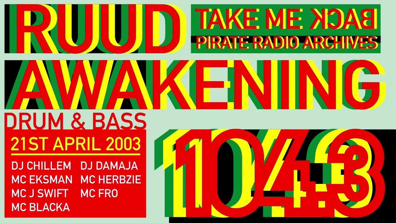 Drum & Bass 2003 Ruud Awakening FM 104.3 | DJs Chillem & Damaja MCs Eksman + Herbzie + Fro + Blacka