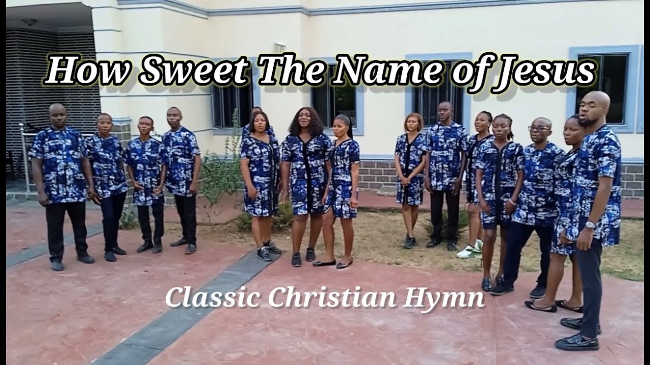 How Sweet The Name Of Jesus