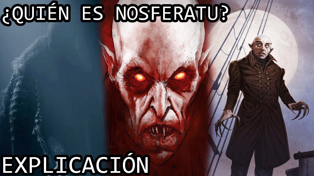 ¿Quién es Nosferatu? El Siniestro Origen del Conde Orlok o El Vampiro de Nosferatu Explicado