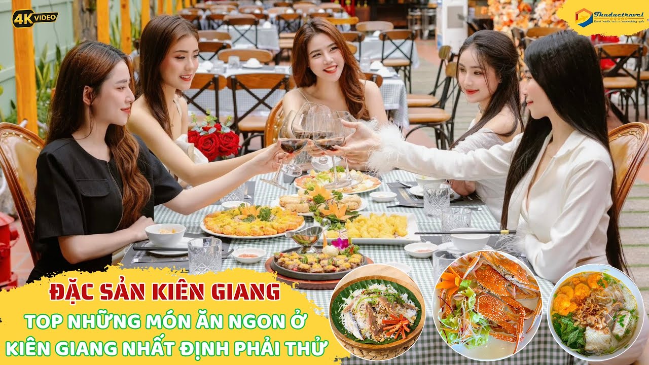 Đặc Sản Kiên Giang I Đến Kiên Giang bạn sẽ ăn những món gì, mua gì làm quà I Video 4K