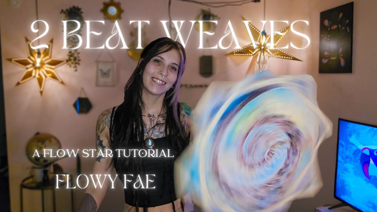 2 Beat Weaves - Beginner Flowstar Tutorial