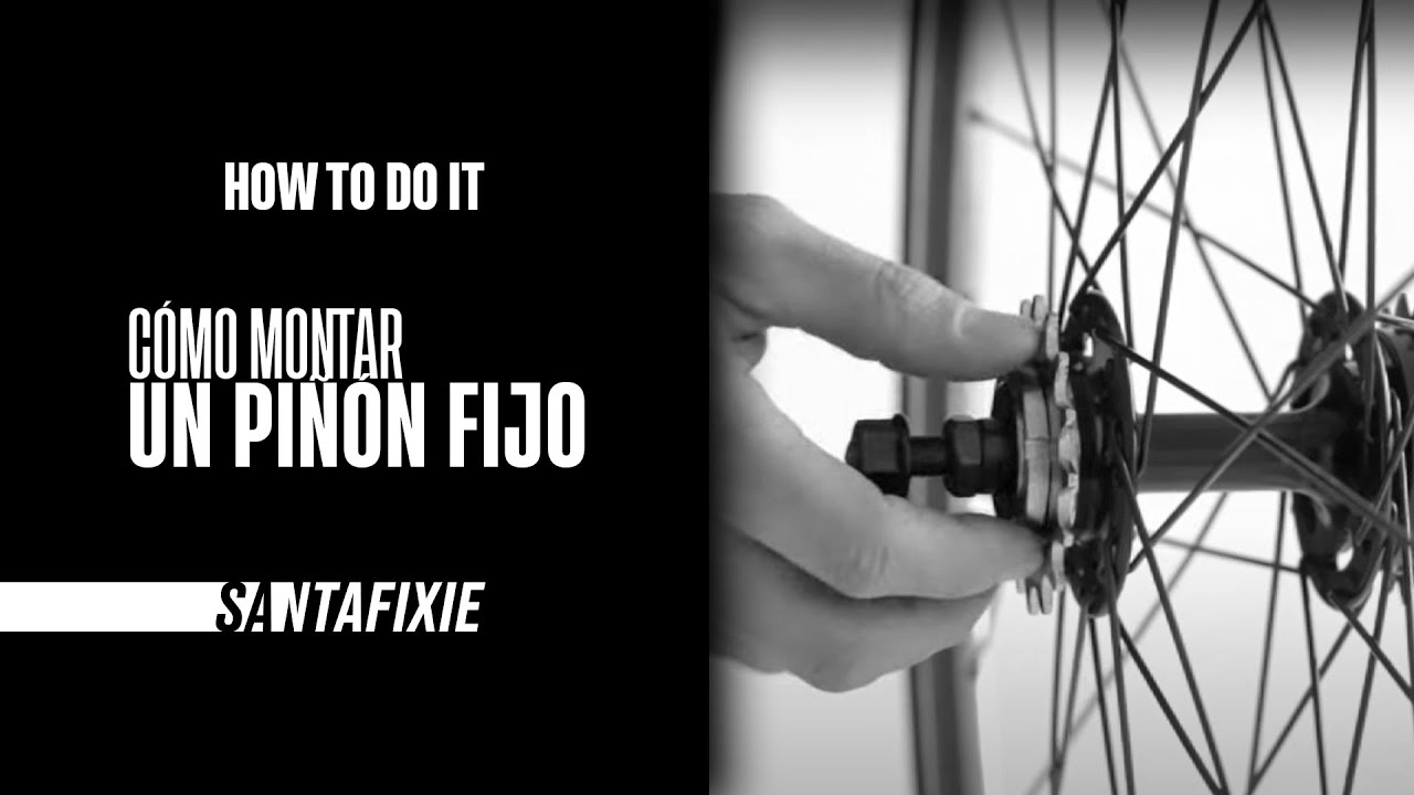 How to do it - C&oacute;mo montar un pi&ntilde;&oacute;n fijo