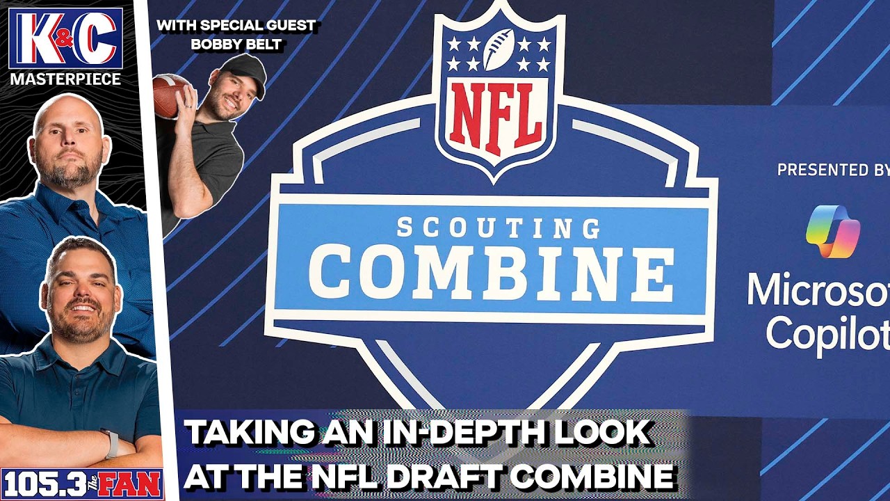 What Is Overhyped And Undervalued At The NFL Combine? | K&C Masterpiece