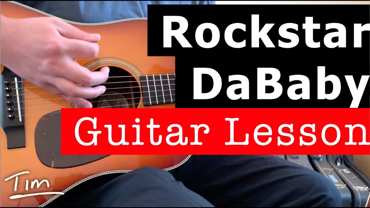 DaBaby Rockstar (feat  Roddy Ricch) Guitar Lesson, Chords, and Tutorial