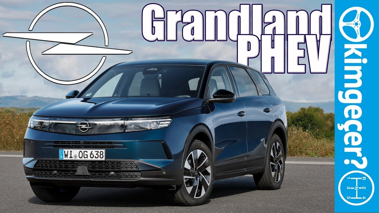 Opel Grandland PHEV (Tanışma)