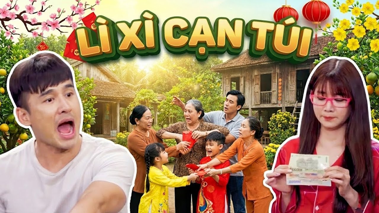 PHIM TẾT VIỆT NAM 2026 | LÌ XÌ CẠN TÚI | Phim Hài Tết Việt Nam Mới 2026 | Phim Tết Miền Tây THVL