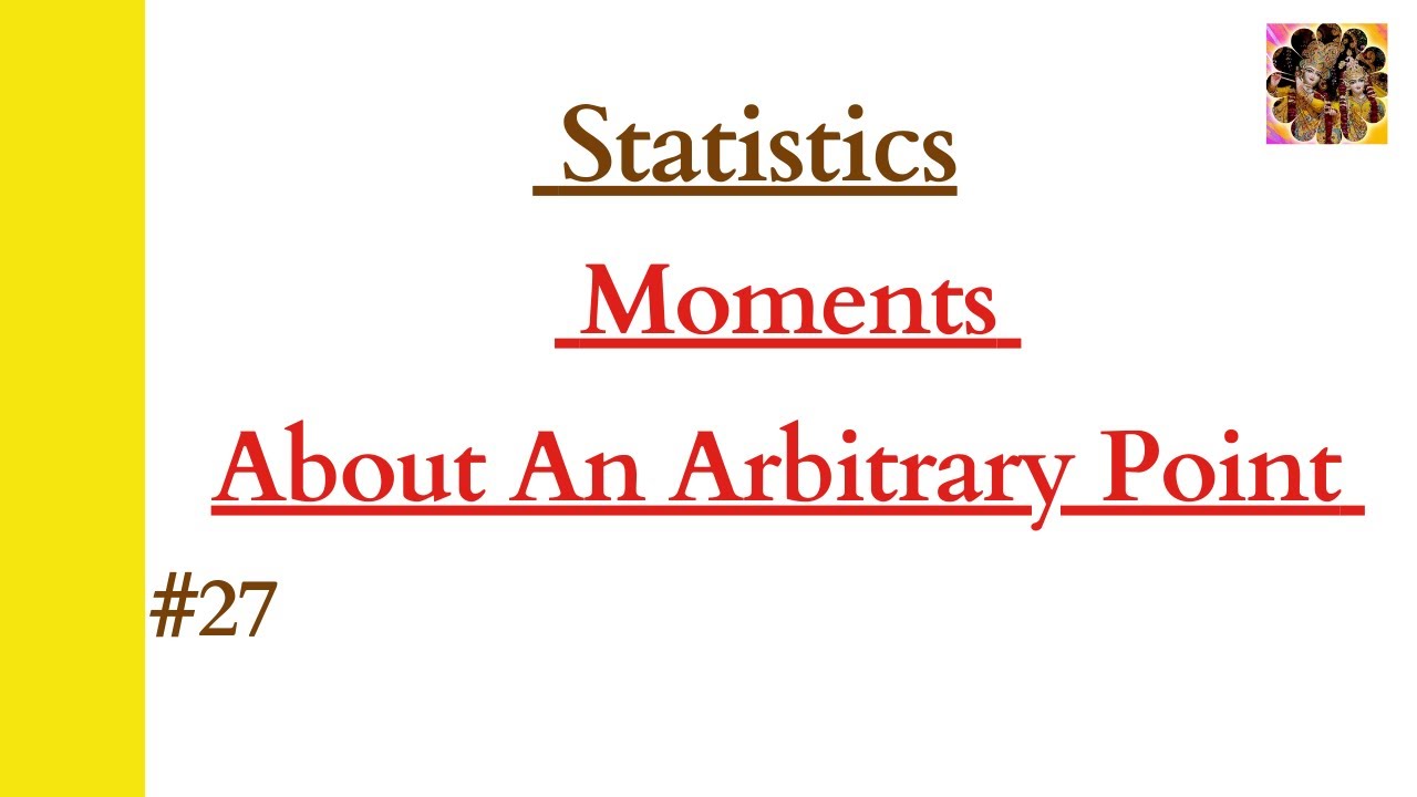 Moments in Statistics || Moments about arbitrary point || Types of moments #moments #statistics