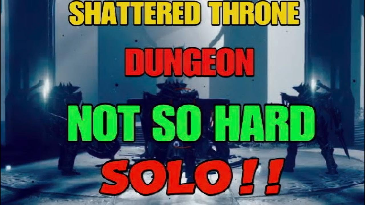 SHATTERED THRONE DUNGEON "GET YOUR SOLO EMBLEM"