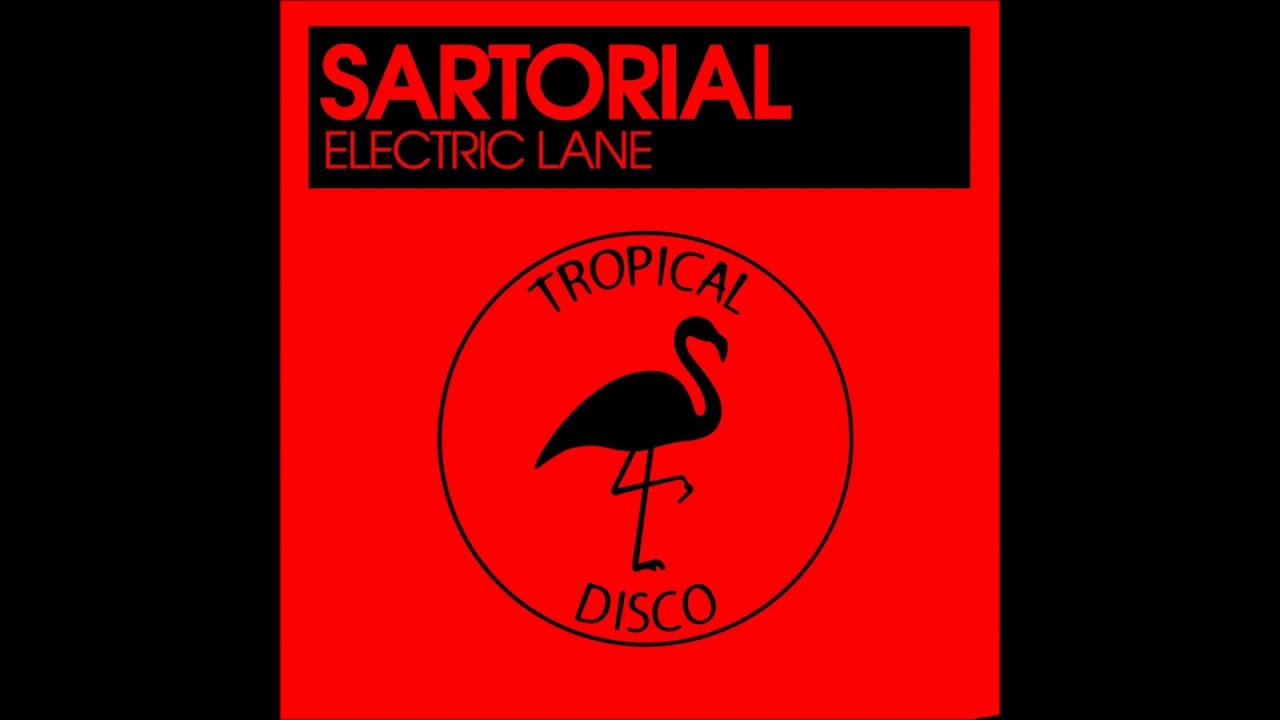 Sartorial - Electric Lane (Original Mix)
