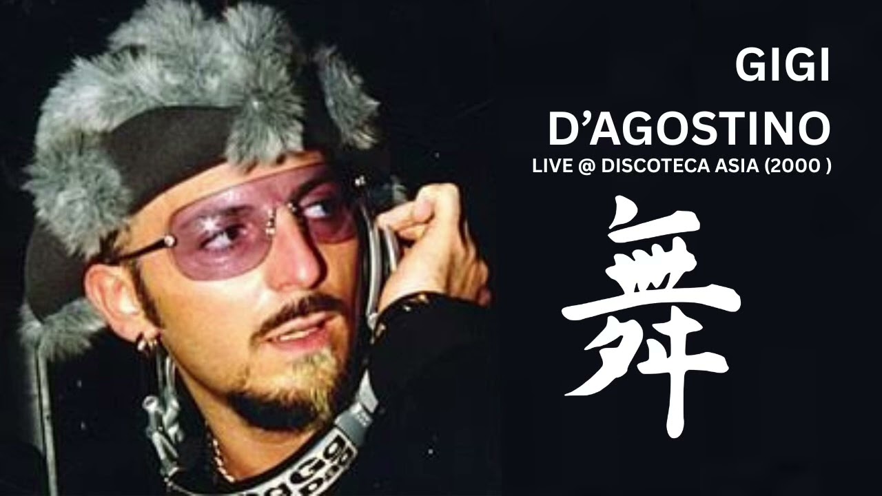 Gigi D’Agostino - Live @ Discoteca Asia (2000)