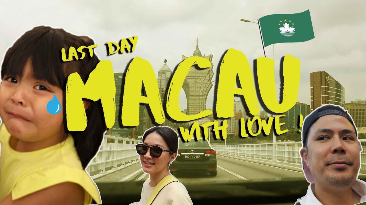 LARA NANGIS DI MACAU | LAST DAY