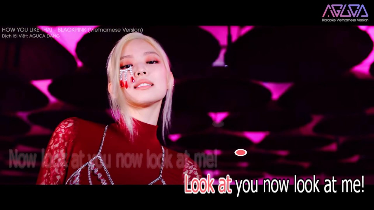 [Karaoke Việt + Inst.] HOW YOU LIKE THAT - BLACKPINK