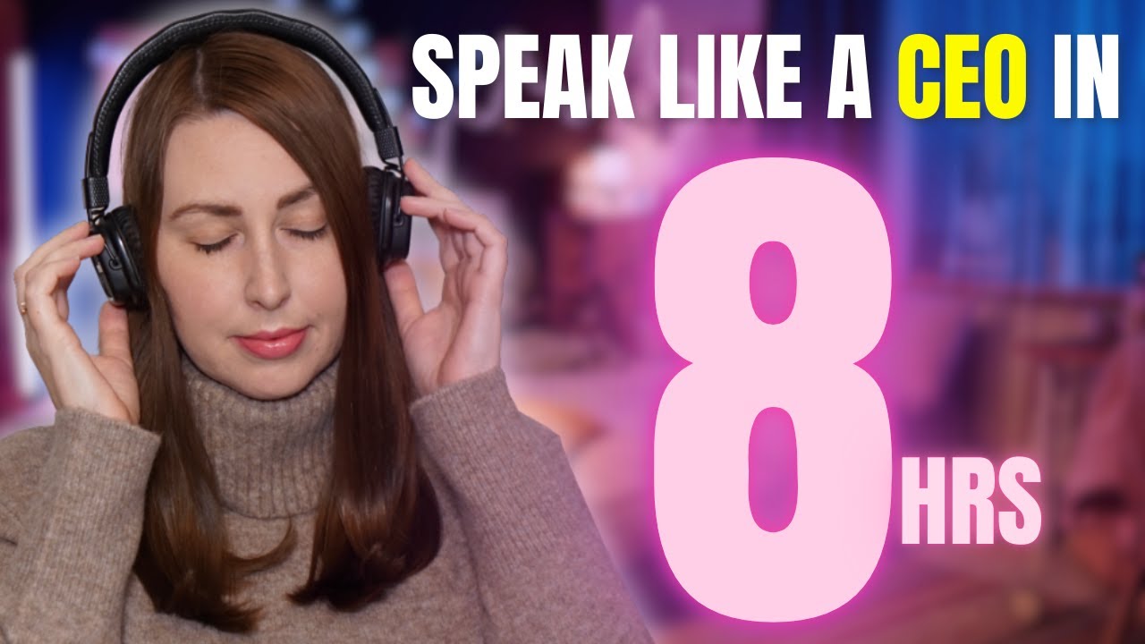 Speak Like a CEO: 8 Hour Sleep Learning for Business English
