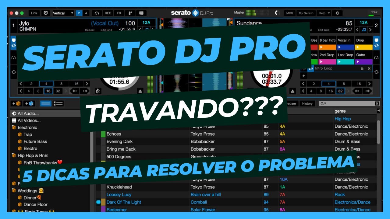 Serato Travando? 5 dicas para resolver este problema