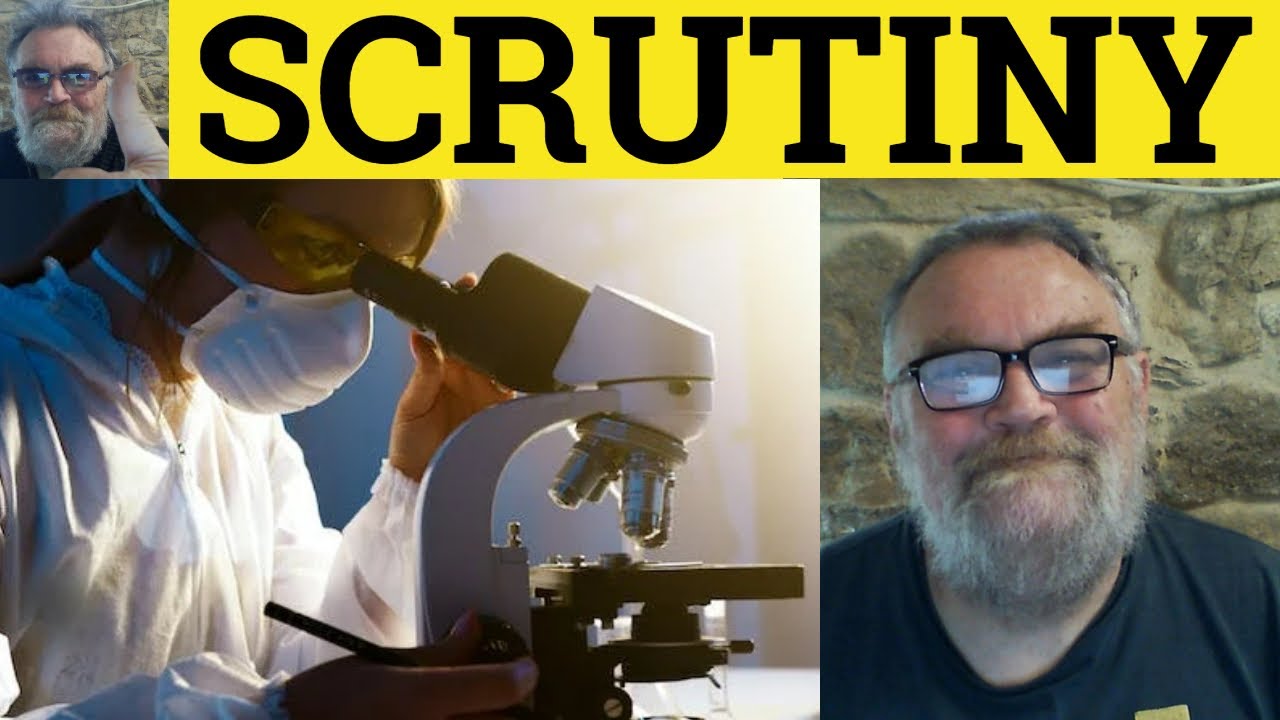 🔵 Scrutiny Meaning Scrutinize Defined Under Scrutiny Definition Scrutinise Under Scrutiny Scrutinize