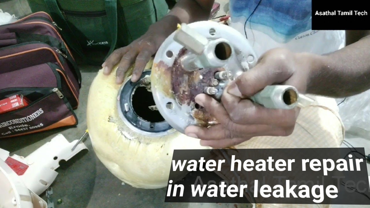 water heater repair in water leakage |வாட்டர் ஹீட்டர் problem வாட்டர் leakage |Asathal Tamil Tech