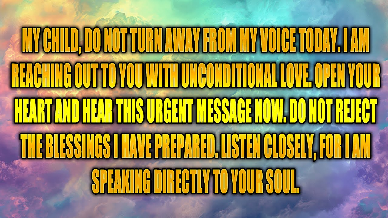 GOD SAYS- "DON'T REJECT ME" God Message Today~ Gods Message Now👆