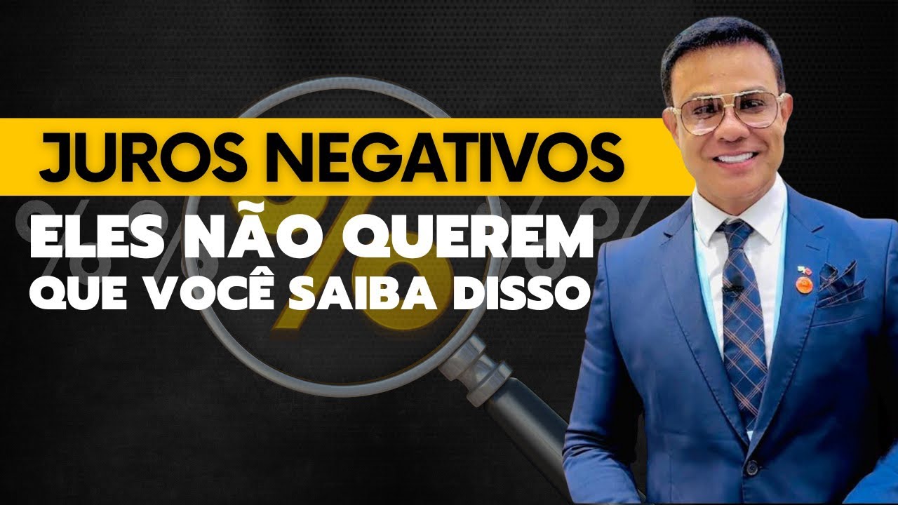 COMO OS JUROS NEGATIVOS PODEM ACABAR COM VOCÊ? | LEANDRO MONTEIRO
