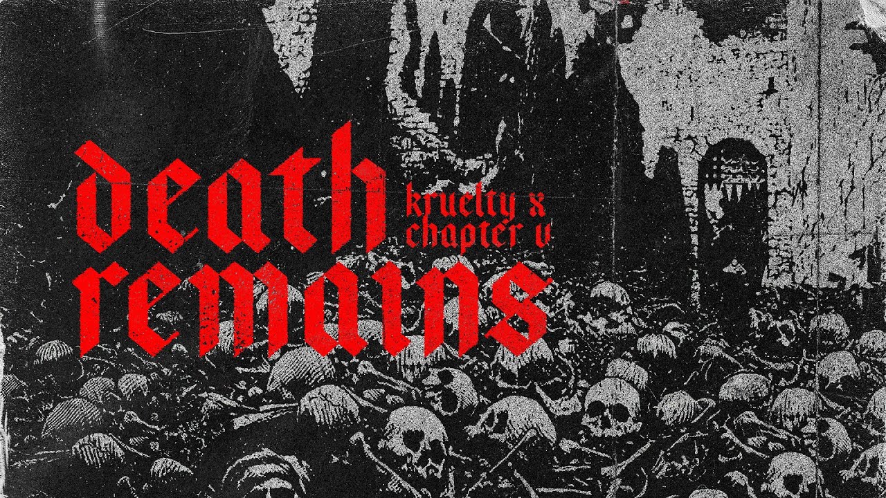 Kruelty x Chapter V &dagger; Death Remains &dagger; Official Videoclip
