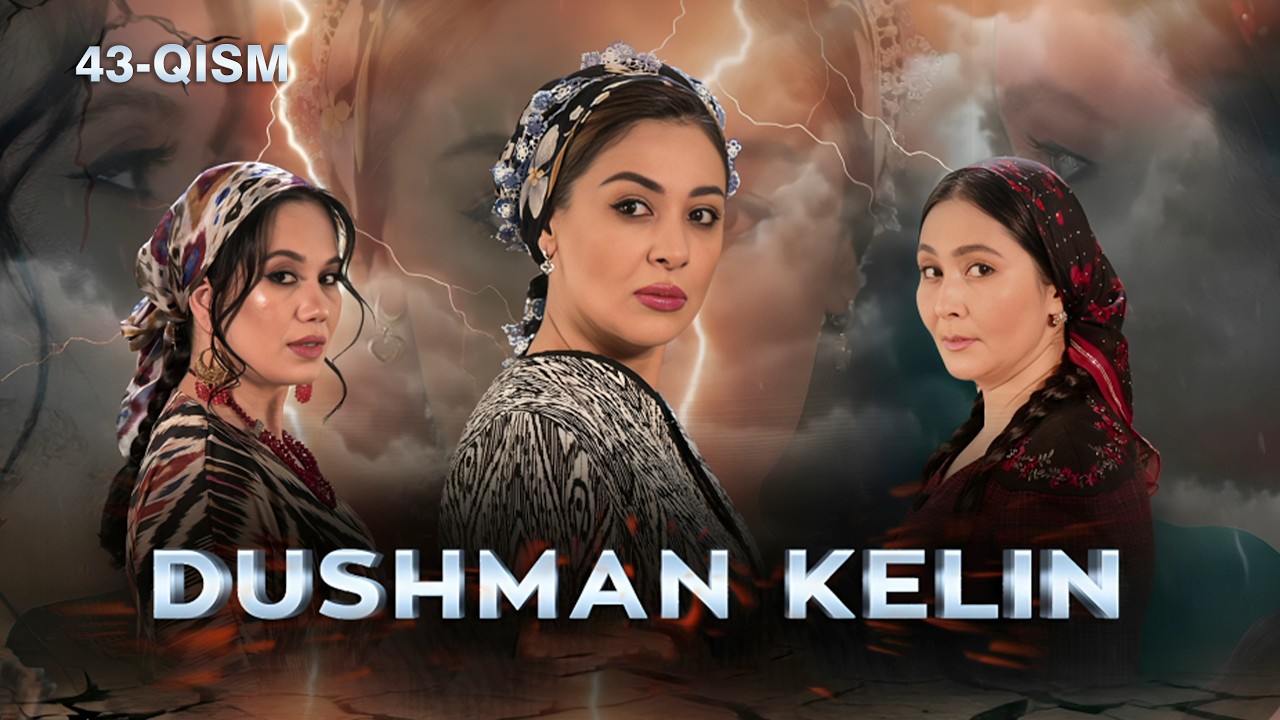 Dushman kelin 43-qism