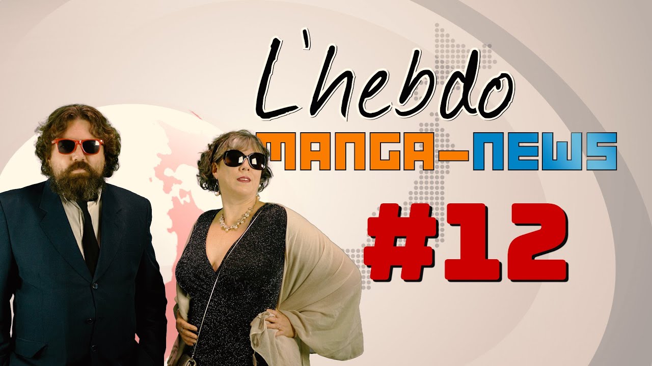L’hebdo Manga News #12 (Sem 45 2021)