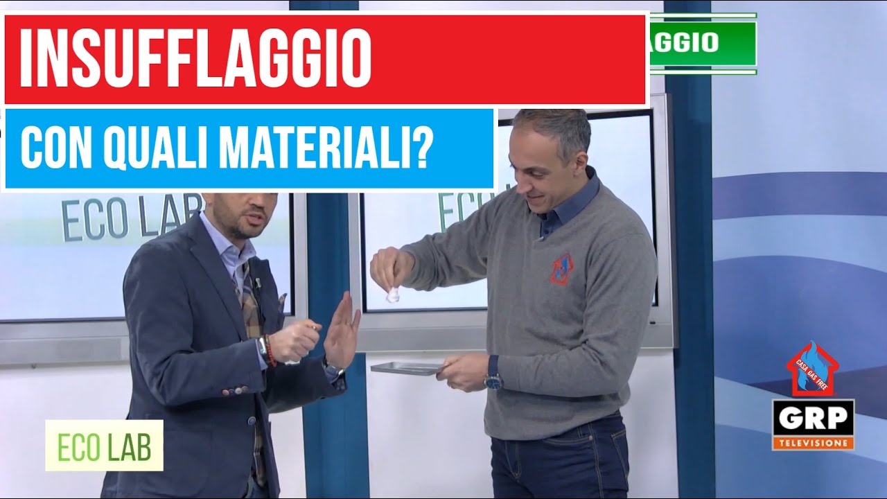 Insufflaggio: con quali materiali?