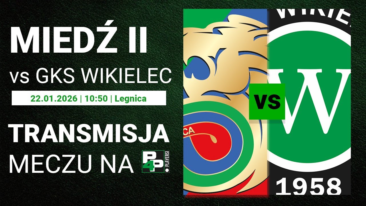 [MECZ TOWARZYSKI] Miedź II Legnica - GKS Wikielec